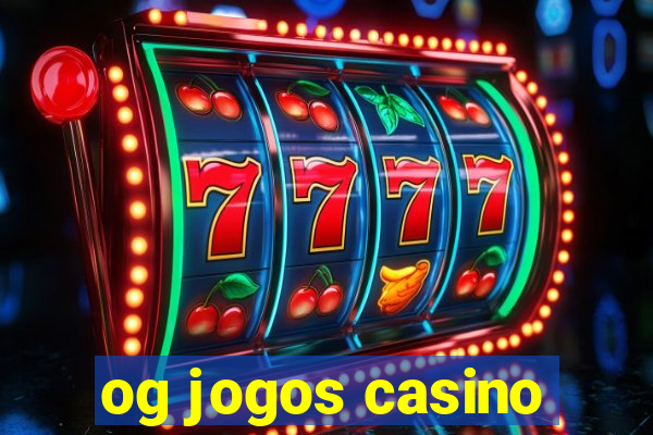 og jogos casino